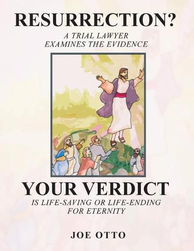 Cover image for Resurrection?: A Trial Lawyer Examines the Evidence