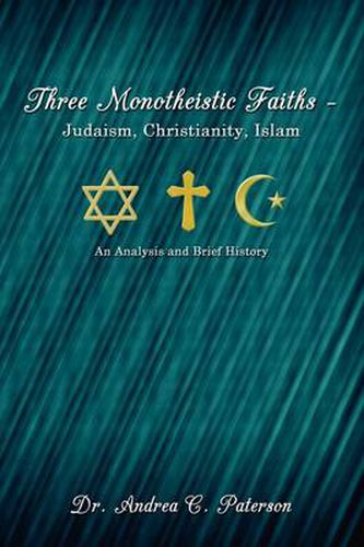 Three Monotheistic Faiths - Judaism, Christianity, Islam