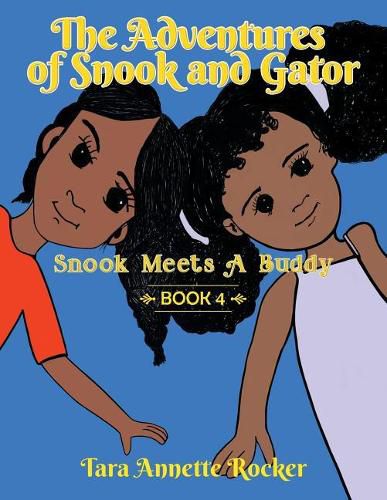 Cover image for The Adventures of Snook and Gator: Snook Meets a Buddy