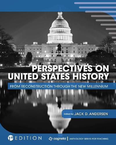 Cover image for Perspectives on United States History: From Reconstruction through the New Millennium