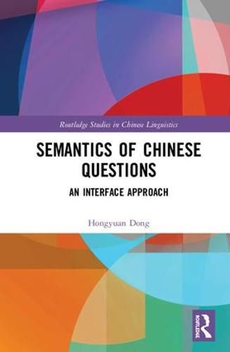 Cover image for Semantics of Chinese Questions: An Interface Approach