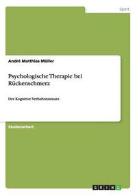 Cover image for Psychologische Therapie bei Ruckenschmerz: Der Kognitive Verhaltensansatz