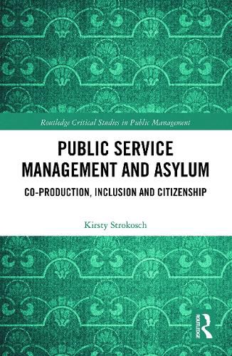 Public Service Management and Asylum: Co-production, Inclusion and Citizenship