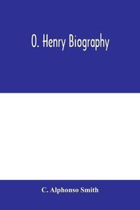 Cover image for O. Henry biography