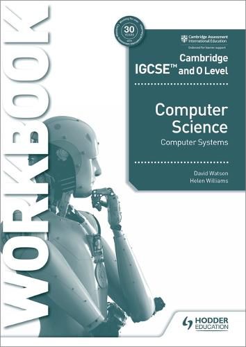 Cover image for Cambridge IGCSE and O Level Computer Science Computer Systems Workbook