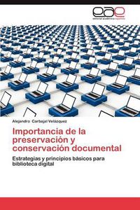 Cover image for Importancia de La Preservacion y Conservacion Documental