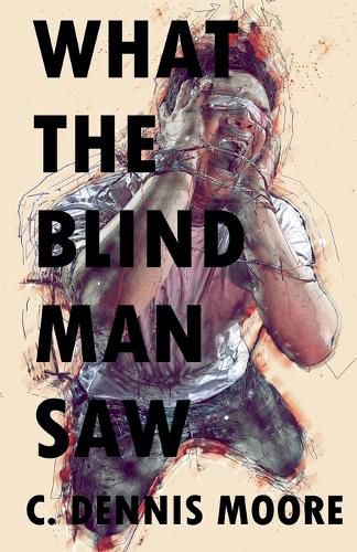 Cover image for What the Blind Man Saw