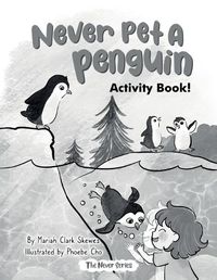 Cover image for Never Pet a Penguin Activity Book