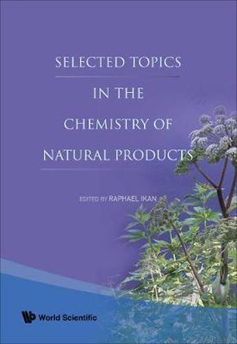 Cover image for Selected Topics In The Chemistry Of Natural Products