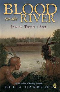 Cover image for Blood on the River: James Town, 1607