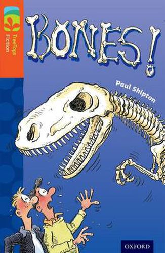 Cover image for Oxford Reading Tree TreeTops Fiction: Level 13 More Pack A: Bones!