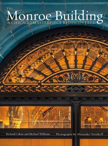 Cover image for The Monroe Building: A Chicago Masterpiece Rediscovered