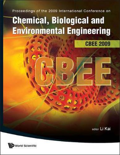 Cover image for Chemical, Biological And Environmental Engineering - Proceedings Of The International Conference On Cbee 2009