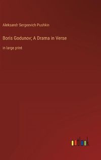 Cover image for Boris Godunov; A Drama in Verse