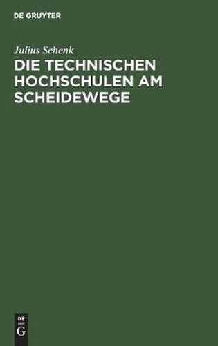 Cover image for Die Technischen Hochschulen Am Scheidewege