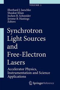 Cover image for Synchrotron Light Sources and Free-Electron Lasers: Accelerator Physics, Instrumentation and Science Applications