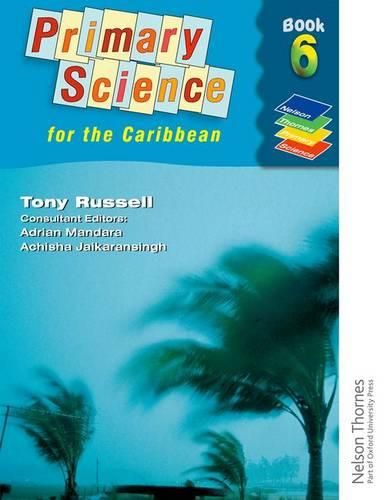 Nelson Thornes Primary Science for the Caribbean Book 6