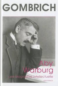 Cover image for Aby Warburg. Une Biographie Intellectuelle