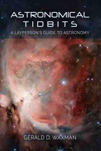 Cover image for Astronomical Tidbits: A Layperson's Guide to Astronomy