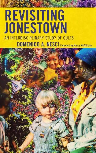 Cover image for Revisiting Jonestown: An Interdisciplinary Study of Cults