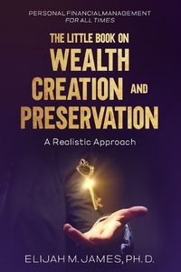 Cover image for The Little Book on Wealth Creation and Preservation