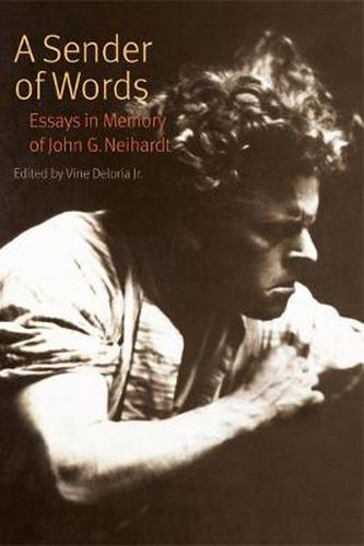 Cover image for A Sender of Words: Essays in Memory of John G. Neihardt