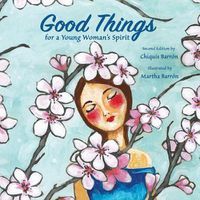 Cover image for Good Things for a Young Woman's Spirit