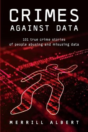 Crimes Against Data