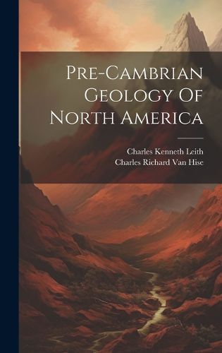 Cover image for Pre-cambrian Geology Of North America