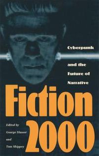 Cover image for Fiction 2000: Cyberpunk and the Future of Narrative