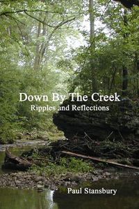 Cover image for Down By the Creek - Ripples and Reflections