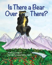 Cover image for Is There A Bear Over There?