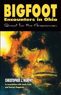 Cover image for Bigfoot Encounters in Ohio (SD): Quest for the Grassman