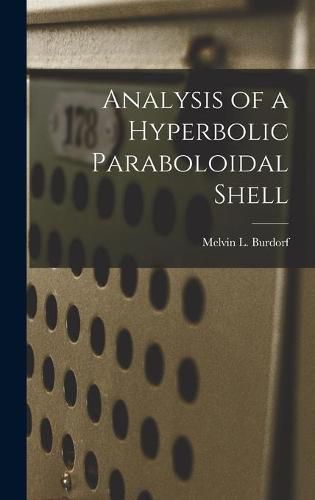 Cover image for Analysis of a Hyperbolic Paraboloidal Shell