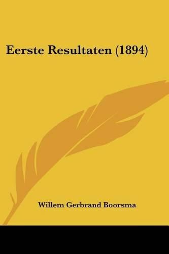 Cover image for Eerste Resultaten (1894)