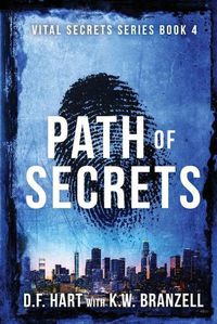 Cover image for Path of Secrets: Vital Secrets, Book Four