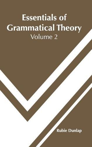 Cover image for Essentials of Grammatical Theory: Volume 2