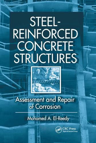 Steel-Reinforced Concrete Structures: Assessment and Repair of Corrosion