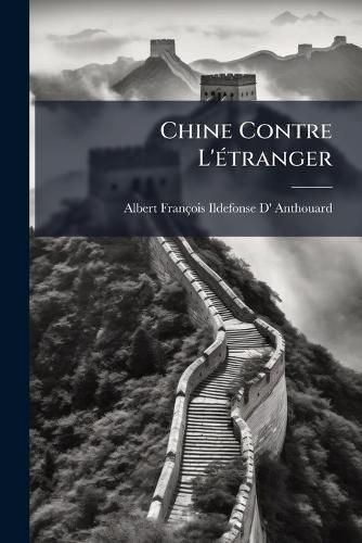Cover image for Chine Contre L'etranger