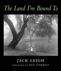 Cover image for The Land I'm Bound to Photographs