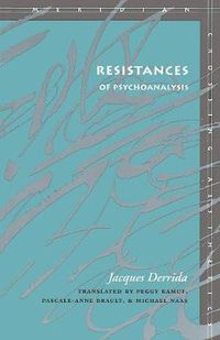 Cover image for Resistances of Psychoanalysis