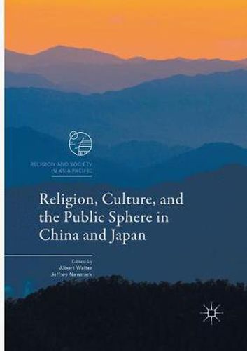 Cover image for Religion, Culture, and the Public Sphere in China and Japan