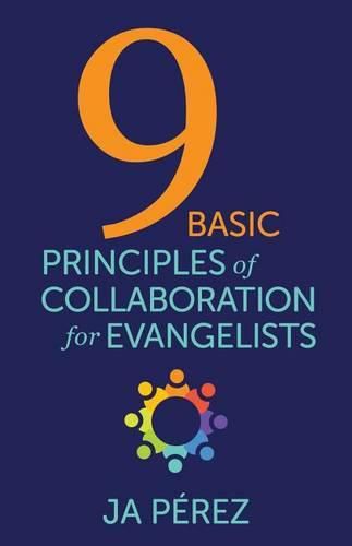 9 Basic Principles of Collaboration for Evangelists