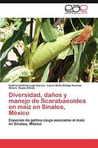 Cover image for Diversidad, Danos y Manejo de Scarabaeoidea En Maiz En Sinaloa, Mexico