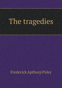 Cover image for The tragedies