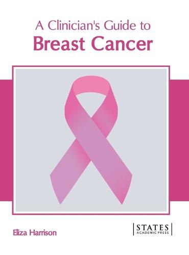 Cover image for A Clinician's Guide to Breast Cancer