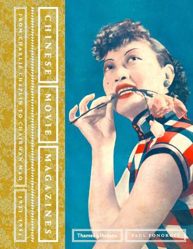 Cover image for Chinese Movie Magazines: From Charlie Chaplin to Chairman Mao 1921-1951