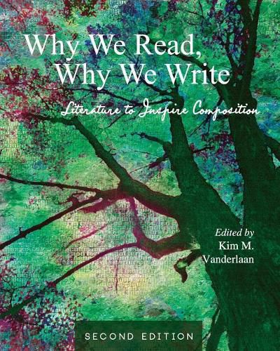 Cover image for Why We Read, Why We Write: Literature to Inspire Composition