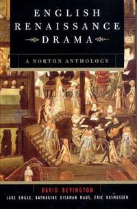 Cover image for English Renaissance Drama: A Norton Anthology