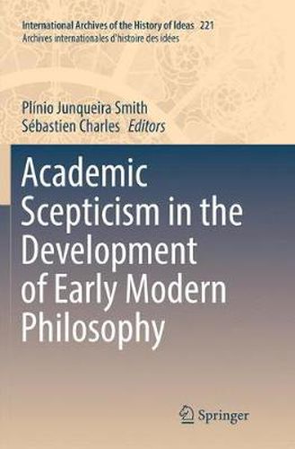 Cover image for Academic Scepticism in the Development of Early Modern Philosophy